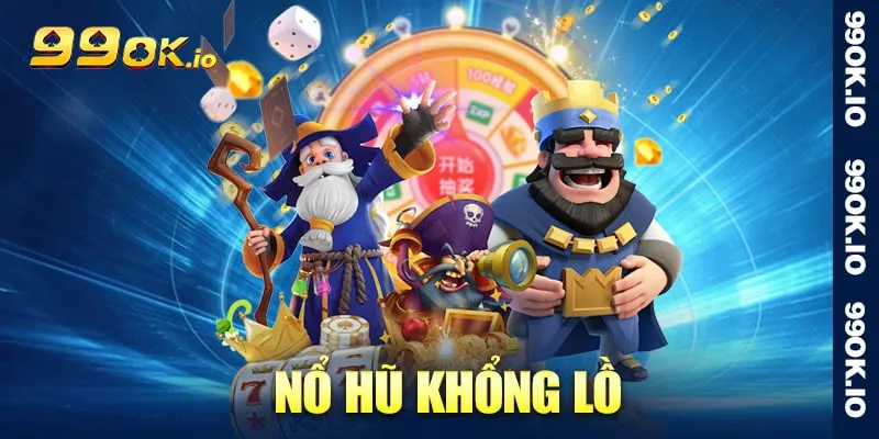 Nổ hũ khổng lồ 