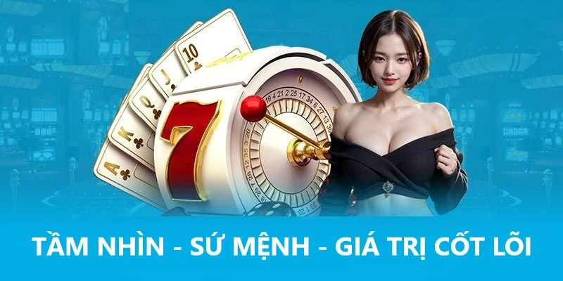 Tầm nhìn và sứ mệnh