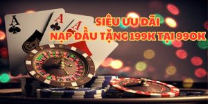 Nạp đầu tặng 199k 99OK