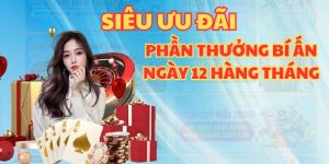 Phần thưởng bí ẩn ngày 12 hàng tháng 99ok